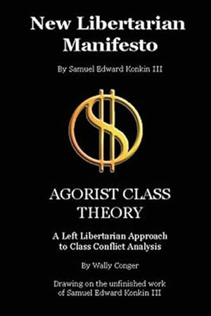 Seller image for New Libertarian Manifesto and Agorist Class Theory for sale by GreatBookPricesUK
