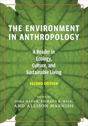 Bild des Verkufers fr Environment in Anthropology : A Reader in Ecology, Culture, and Sustainable Living zum Verkauf von GreatBookPricesUK