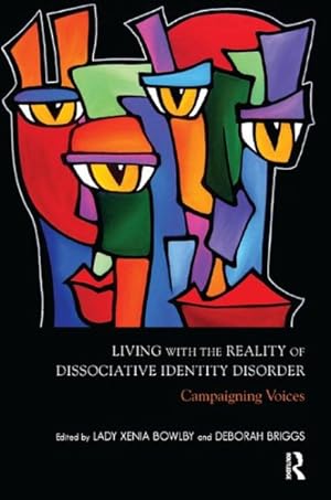 Seller image for Living With the Reality of Dissociative Identity Disorder : Campaigning Voices for sale by GreatBookPricesUK