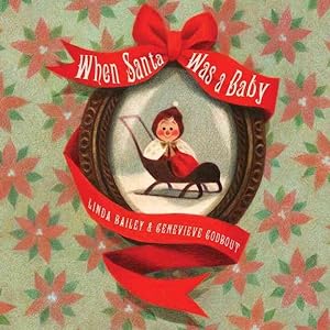 Seller image for When Santa Was a Baby for sale by GreatBookPricesUK