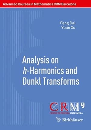 Imagen del vendedor de Analysis on h-Harmonics and Dunkl Transforms a la venta por GreatBookPricesUK