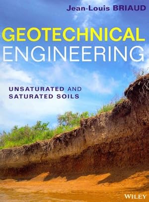 Seller image for Geotechnical Engineering : Unsaturated and Saturated Soils for sale by GreatBookPricesUK