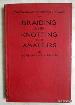 Braiding and knotting for amateurs