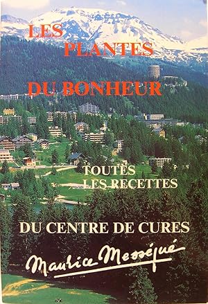 Les plantes du bonheur - Toutes les recette du centre de cures.