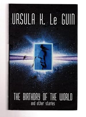 Seller image for The Birthday of the World by Ursula K. Le Guin (1st Ed) File Copy for sale by Heartwood Books and Art