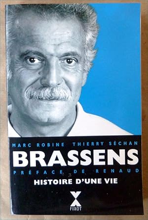 Seller image for Brassens Histoire d'Une Vie. Prface de Renaud. for sale by librairie sciardet