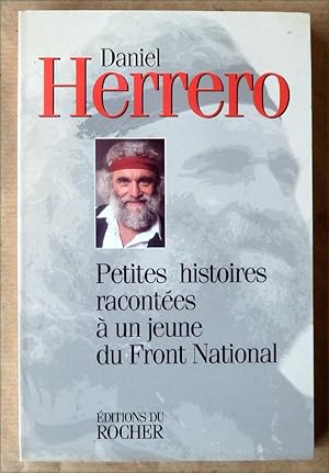 Bild des Verkufers fr Petites Histoires racontes  un jeune du Front National. zum Verkauf von librairie sciardet