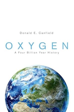 Immagine del venditore per Oxygen : A Four Billion Year History venduto da GreatBookPricesUK