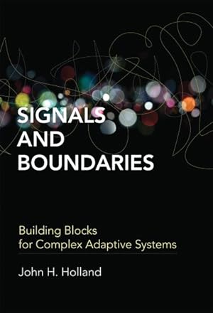 Imagen del vendedor de Signals and Boundaries : Building Blocks for Complex Adaptive Systems a la venta por GreatBookPricesUK