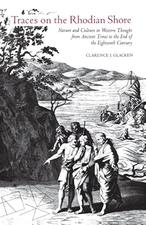 Immagine del venditore per Traces on the Rhodian Shore : Nature and Culture in Western Thought from Ancient Times to the End of the Eighteenth Century venduto da GreatBookPricesUK
