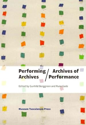 Seller image for Performing Archives/Archives of Performance for sale by GreatBookPricesUK