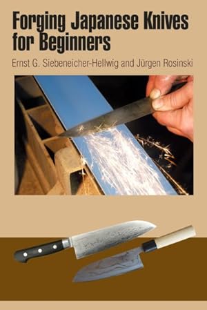 Imagen del vendedor de Forging Japanese Knives for Beginners a la venta por GreatBookPricesUK