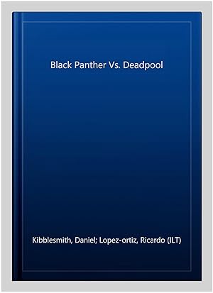 Seller image for Black Panther Vs. Deadpool for sale by GreatBookPricesUK