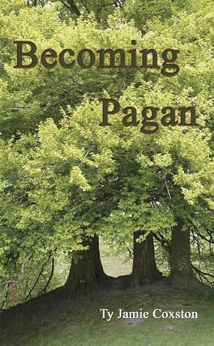 Seller image for Becoming Pagan : A Guide for sale by GreatBookPricesUK