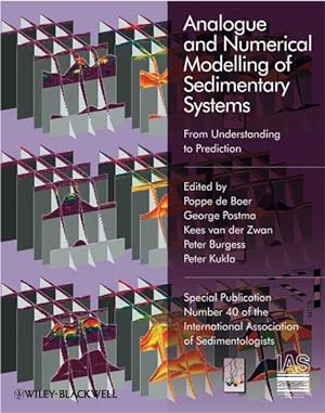 Imagen del vendedor de Analogue and Numerical Modeling of Sedimentary Systems : Form Understanding to Prediction a la venta por GreatBookPricesUK