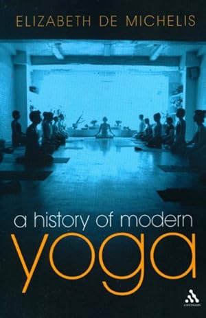 Seller image for History of Modern Yoga : Patanjali and Western Esotericism for sale by GreatBookPricesUK