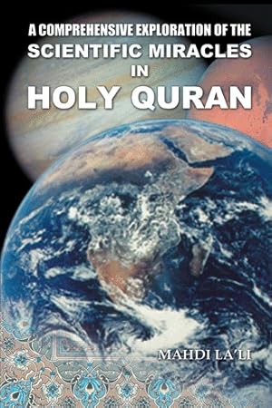 Immagine del venditore per Comprehensive Exploration of the Scientific Miracles in Holy Quran venduto da GreatBookPricesUK