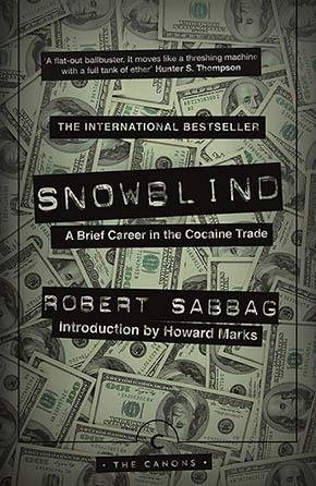 Seller image for Snowblind : A Brief Career in the Cocaine Trade for sale by GreatBookPricesUK