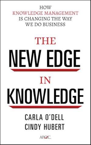 Bild des Verkufers fr New Edge in Knowledge : How Knowledge Management Is Changing the Way We Do Business zum Verkauf von GreatBookPricesUK