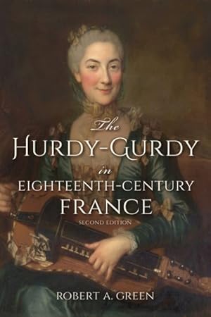 Seller image for Hurdy-Gurdy in Eighteenth-Century France for sale by GreatBookPricesUK