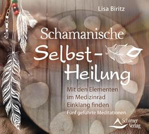 Bild des Verkufers fr CD Schamanische Selbst-Heilung : Im Medizinrad Einklang finden Fnf gefhrte Meditationen zum Verkauf von AHA-BUCH GmbH