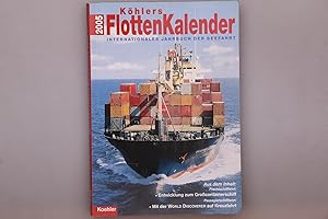 KÖHLERS FLOTTEN-KALENDER 2005. Internationales Jahrbuch der Seefahrt