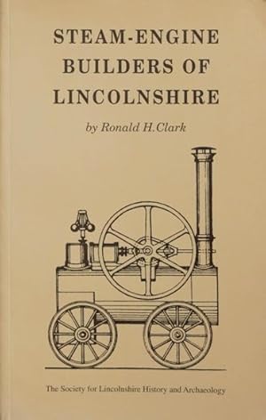 STEAM-ENGINE BUILDERS OF LINCOLNSHIRE