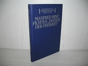 Bild des Verkufers fr Fichtes "System der Freiheit": Analyse eines widersprchlichen Begriffs. Geschichte und Theorie der Politik; Unterreihe B: Band 5; zum Verkauf von buecheria, Einzelunternehmen