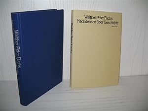Nachdenken über Geschichte: Vorträge und Aufsätze. Mit e. Geleitw. von Karl Dietrich Erdmann; Hrs...