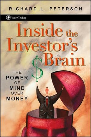 Seller image for Inside the Investor's Brain : The Power of Mind over Money for sale by GreatBookPricesUK