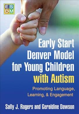 Imagen del vendedor de Early Start Denver Model for Young Children With Autism : Promoting Language, Learning, and Engagement a la venta por GreatBookPricesUK