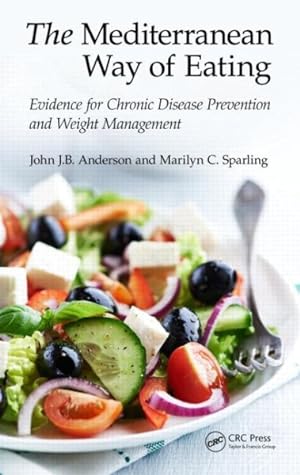 Image du vendeur pour Mediterranean Way of Eating : Evidence for Chronic Disease Prevention and Weight Management mis en vente par GreatBookPricesUK