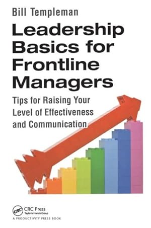 Immagine del venditore per Leadership Basics for Frontline Managers : Tips for Raising Your Level of Effectiveness and Communication venduto da GreatBookPricesUK