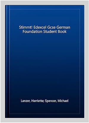 Seller image for Stimmt! Edexcel Gcse German Foundation Student Book for sale by GreatBookPricesUK