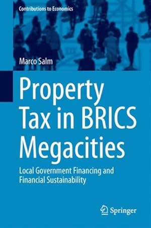 Seller image for Property Tax in BRICS Megacities : Local Government Financing and Financial Sustainability for sale by GreatBookPricesUK