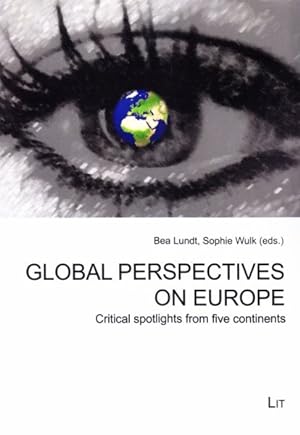 Seller image for Global Perspectives on Europe : Critical Spotlights from Five Continents for sale by GreatBookPricesUK