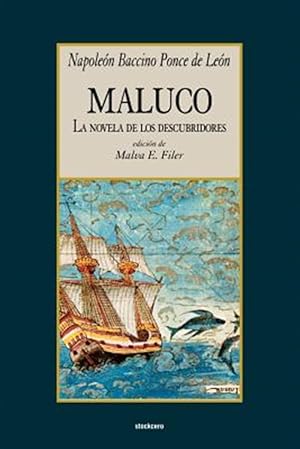 Image du vendeur pour Maluco, La Novela De Los Descubridores -Language: spanish mis en vente par GreatBookPricesUK