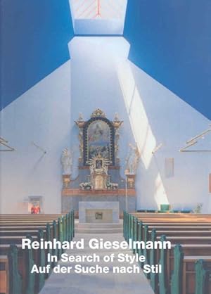 Seller image for Reinhard Gieselmann : On the Search of Style / Auf der Suche nach Stil for sale by GreatBookPricesUK