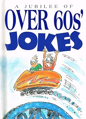 Seller image for A Jubilee Of Over 60's Jokes : for sale by Sapphire Books