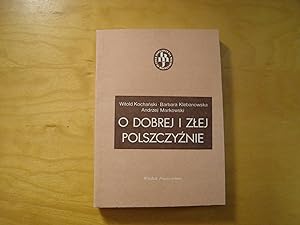 Image du vendeur pour O dobrej i zlej polszczyznie mis en vente par Polish Bookstore in Ottawa