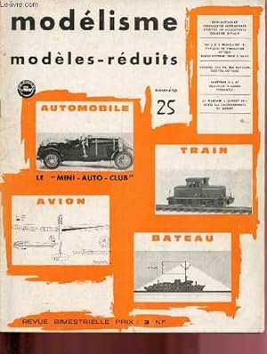 Image du vendeur pour Modlisme, modles-rduits n25 -Volume III - Octobre - Dcembre 1961 : Le muse national de l'automobile - Les conseils du maquettiste, par Paul Giordanou - Un nouvel aiguillage lectrique - Transformation, en 3 rails d'un tracteur Fleishmann,etc. mis en vente par Le-Livre