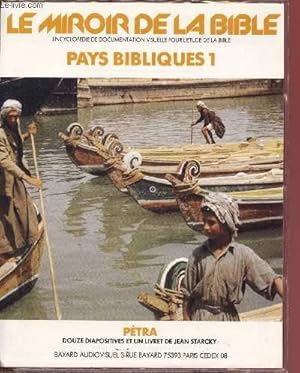 Seller image for Le miroir de la Bible - Pays Bibliques I : Ptra (Encyclopdie de documentation visuelle pour l'Etude de la Bible) for sale by Le-Livre