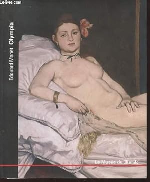 Imagen del vendedor de Edouard Manet : Olympia. Tome 30 (Collection : "Le Muse du Monde") a la venta por Le-Livre