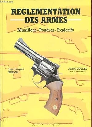 Bild des Verkufers fr Rglementation des armes munitions poudres explosifs - 2me dition  jour + envoi de l'auteur. zum Verkauf von Le-Livre