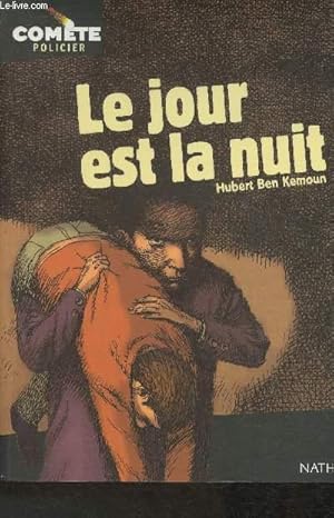 Image du vendeur pour Le jour est la nuit (Collection "Comte policier" N1) mis en vente par Le-Livre