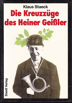 Bild des Verkufers fr Die Kreuzzge des Heiner Geiler. zum Verkauf von Graphem. Kunst- und Buchantiquariat