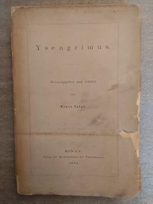 Bild des Verkufers fr Ysengrimus. (Nach der lateinischen Handschrift). Herausgegeben und erklrt von Ernst Voigt. zum Verkauf von NORDDEUTSCHES ANTIQUARIAT