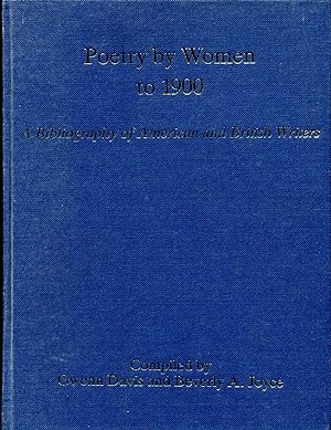 Seller image for Poetry by Women to 1900 : A Bibliography of American and British Writers, Volume 2 for sale by Pendleburys - the bookshop in the hills