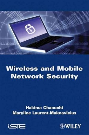 Image du vendeur pour Wireless and Mobile Network Security : Security Basics, Security in On-the-shelf and Emerging Technologies mis en vente par GreatBookPricesUK