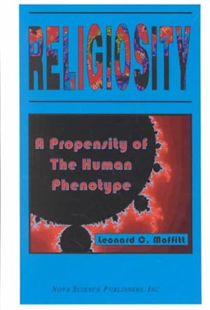 Image du vendeur pour Religiosity : A Propensity of the Human Phenotype mis en vente par GreatBookPricesUK